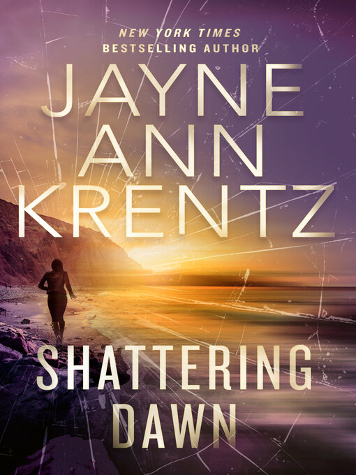 Title details for Shattering Dawn by Jayne Ann Krentz - Available